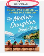 The Mother-Daughter Book Club: A Novel, Susan Patterson 2026
