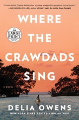 Where the Crawdads Sing: Reese’s Book Club (A Novel)