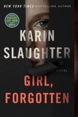 Girl, Forgotten: A Novel – Paperback By Slaughter, Karin – GOOD