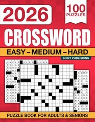 3 IN 1 Crossword Puzzle Book For Adults and Seniors with 100 Puzzles: Entert…