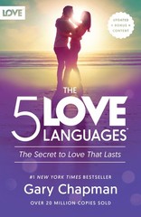 The 5 Love Languages®: The Secret to Love that Lasts