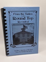 Round Top TX. Revisited Cookbook. 2006. 346 Pages Of Recipes.