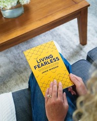 Living Fearless Discover Your Identity in Christ Overcome Fear and Live Free