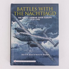 BATTLES WITH THE NACHTJAGD Night Air War Europe 1939-45 WWII Schiffer Hardcover