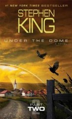 Under the Dome: Part 2: A Novel – Mass Market Paperback By King, Stephen – GOOD