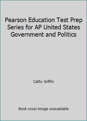 Pearson Education Test Prep Series for AP United States Government and Politics