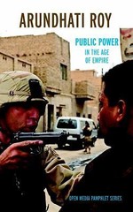 Public Power in the Age of Empire (Open Media Series), Roy, Arundhati, Excellent