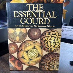 The Essential Gourd – Art and History in Northeastern Nigeria African Folk Art
