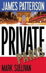 Private Paris by Patterson, James; Sullivan, Mark