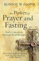The Power of Prayer and Fasting – Paperback By Floyd, Ronnie – GOOD