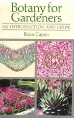 Botany for Gardeners: An Introduction and Guide by Brian Capon