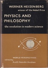 Physics and Philosophy: The Revolution in Modern Science (World P