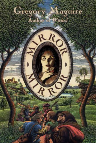 Mirror Mirror: A Novel – 006039384X, Gregory Maguire, hardcover