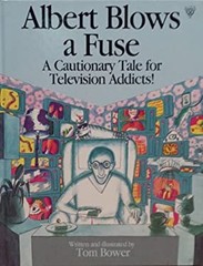 Albert Blows a Fuse Hardcover Tom Bower