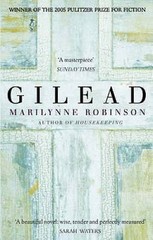 Gilead – Paperback By Marilynne Robinson – GOOD