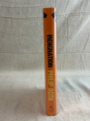 Signed Philip Roth Indignation Hardcover 1st Edition ~ Fine Condition
