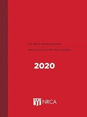 The NRCA Roofing Manual: Metal Panel and SPF Roof Systems Hardcov