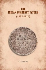 The Indian Currency System (1835-1926) 1896 [Hardcover]