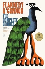 The Complete Stories: (Centennial Edition) by Flannery O’Connor: New