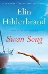 Swan Song – Hardcover By Hilderbrand, Elin – GOOD