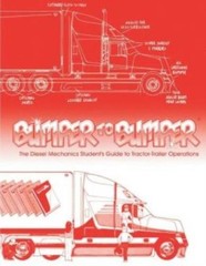 Bumpertobumper: The Diesel Mechanics Student’s Guide To Tractor-Trailer Ope…