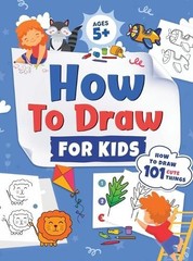 Jennifer L Trace Kap Press How to Draw for Kids (Hardback) (UK IMPORT)