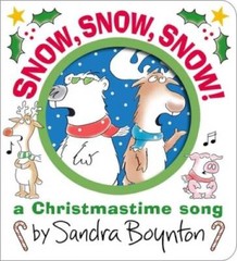 Snow, Snow, Snow: A Christmastime Song (Boynton on Board) – VERY GOOD
