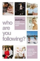 Who Are You Following: Pursuing Jesus in a Social-Media Ob – VERY GOOD