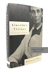 Lincoln’s Virtues: An Ethical Biography by Miller, William Lee Hardback Book The