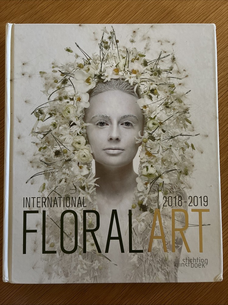 International Floral Art 2018 / 2019 by Katrien Van Moerbeke [Hardback]