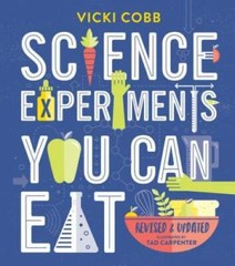 Science Experiments You Can Eat – Paperback By Cobb, Vicki – GOOD
