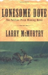 Lonesome Dove : A Novel by McMurtry, Larry (Paperback)