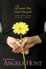 Doesn’t She Look Natural? (Fairlawn) by Angela Elwell Hunt; Angela Hunt
