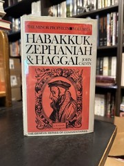 HABAKKUK ZEPHANIAH & HAGGAI John Calvin Geneva Banner of Truth 1986 Vol 4 Minor