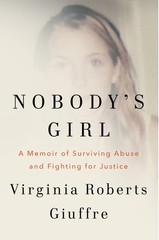 Nobody’s Girl: A Memoir of Surviving Abuse and Fighting for Justice – hardco…