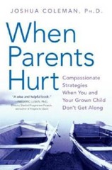 When Parents Hurt: Compassionate Strategies When You and Your Grown Child – GOOD
