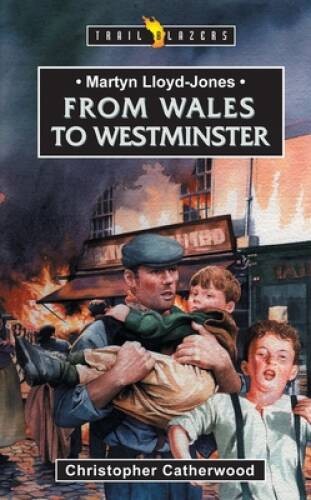 Martyn Lloyd-jones: From Wales to Westmi (Trailblazers) – Paperback – GOOD