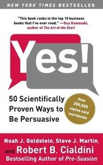 Steve J Martin Robert Cialdini Noah J Goldstein Yes! (Paperback)