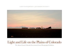 Light and Life on the Plains of Colorado
