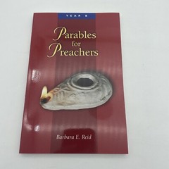 Parables for Preachers : Year B, the Gospel of Mark by Barbara E. Reid (1999,…