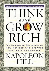Think and Grow Rich By Napoleon Hill The Landmark Bestseller Now Revised and Upd
