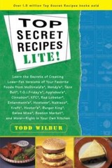 Top Secret Recipes Lite – Paperback By Wilbur, Todd – GOOD