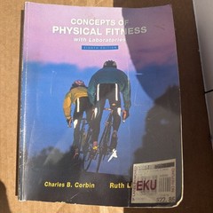 Concepts of Physical Fitness with Laboratories by Ruth Lindsey and Charles B….
