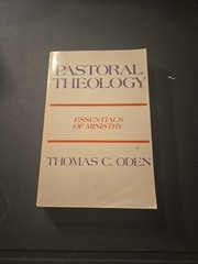 Pastoral Theology: Essentials of Ministry by Dr. Oden, Thomas C: Used