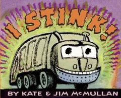 I Stink!; Kate and Jim Mcmullan – 0064438368, paperback, Kate McMullan