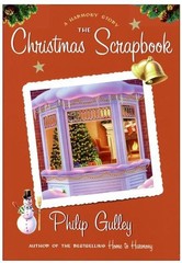 The Christmas Scrapbook: A Harmony Story – hardcover Gulley, Philip