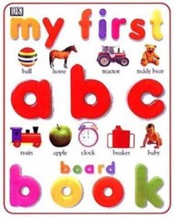 My First ABC Board Book; My First Word Bo- board book, DK Publishing, 0789427818
