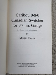 0-8-0 Canadian Switcher Caribou in 3 1/2 in. Gauge paperback Book Evans 1977 M2