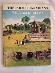 Polish Canadians 1981 William Kurelek Hardcover Very Good (653)