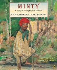 Minty: A Story of Young Harriet Tubman – paperback Pinkney, Jerry|Schroeder,…